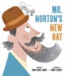 Mister Norton's New Hat - Huw Lewis Jones - 9781664300651