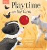 Playtime on the Farm - Amelia Hepworth - 9781664350151