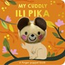 My Cuddly Ili Pika: A Finger Puppet Book - Samantha Sweeney - 9781664351783