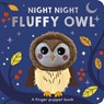 Night Night Fluffy Owl: A Finger Puppet Book - Selina Wood - 9781664352148