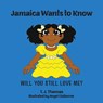 Jamaica Wants to Know - T. J. Thomas - 9781665304597