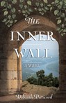 The Inner Wall - Deborah Petticord - 9781665308212