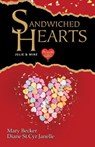 Sandwiched Hearts - Mary Becker ; Diane St. Cyr Janelle - 9781665309578