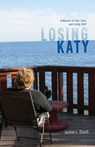Losing Katy - Jackie L. Disch - 9781665310482
