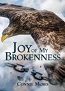 Joy of My Brokenness - Connie Moses - 9781665311779