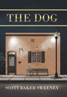 The Dog - SWEENEY,  Scott Baker - 9781665505536