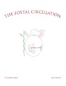 The Foetal Circulation - Alan Gilchrist - 9781665581431