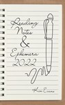 Reading Notes & Ephemera 2022 - Ken Evans - 9781665599177
