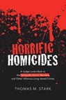 Horrific Homicides - Thomas M Stark - 9781665711043