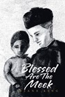 Blessed Are The Meek - Diane King - 9781665759274