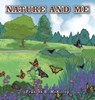 Nature and Me - Frances R. McKillop - 9781665768078