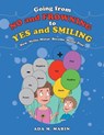 Going from No and Frowning to Yes and Smiling - Ada M. Marin - 9781665774710