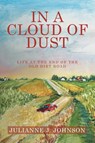IN A CLOUD OF DUST - Julianne J. Johnson - 9781665776448