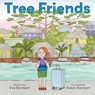 Tree Friends - Eve Bankert - 9781665776479