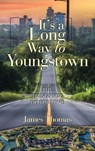 It's a Long Way to Youngstown - James Thomas - 9781665788434