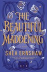 Ernshaw, S: Beautiful Maddening - Shea Ernshaw - 9781665900270