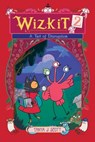 Wizkit 2: A Tail of Disruption - Tanya J. Scott - 9781665900850