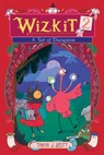 Wizkit 2: A Tail of Disruption - Tanya J. Scott - 9781665900867
