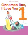 Cinnamon Bun, I Love You 1 - Amy Schwartz - 9781665913126