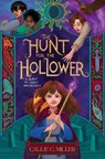 A Hunt for the Hollower - Callie C. Miller - 9781665918107