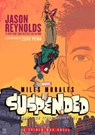Miles Morales Suspended: A Spider-Man Novel - Jason Reynolds - 9781665918473