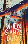 When Giants Burn - Beth Vrabel - 9781665918626