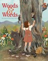Woods & Words: The Story of Poet Mary Oliver - Sara Holly Ackerman - 9781665921855