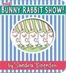The Bunny Rabbit Show! - Sandra Boynton - 9781665925013