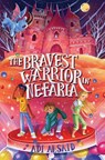 The Bravest Warrior in Nefaria - Adi Alsaid - 9781665927765