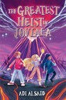The Greatest Heist in Joviala - Adi Alsaid - 9781665927789
