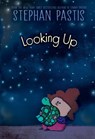 Looking Up - Stephan Pastis - 9781665929622