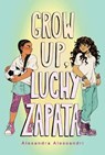 Grow Up, Luchy Zapata - Alexandra Alessandri - 9781665935975