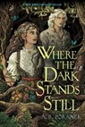 Poranek, A: Where the Dark Stands Still - A B Poranek - 9781665936484