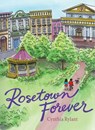 Rosetown Forever - Cynthia Rylant - 9781665939942