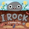 I, Rock: A Geology Tale - Katie Slivensky - 9781665940368