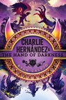 Charlie Hernández & the Hand of Darkness - Ryan Calejo - 9781665942959