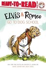Elvis & Romeo Go to Dog School: Ready-To-Read Level 1 - David Soman - 9781665947961