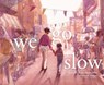 We Go Slow - Mariahadessa Ekere Tallie - 9781665950619