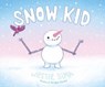 Snow Kid - Jessie Sima - 9781665966092