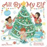 All by My Elf: A Festive Touch-And-Feel Book - Jeffrey Burton - 9781665966597