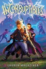 The Incorruptibles - Lauren Magaziner - 9781665968669