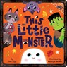 This Little Monster: A Spooky Nursery Rhyme - Dori Elys - 9781665973168
