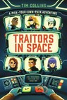 Traitors in Space: A Pick-Your-Own-Path Adventure - Tim Collins - 9781665977623