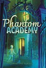 Phantom Academy - Christine Virnig - 9781665980357