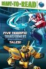 Five Terrific Transformers Earthspark Tales!: Meet Twitch and Thrash!; It's Optimus Prime Time!; Bumblebee's Big Mission; Megatron Is Put to the Test; - Various - 9781665982559