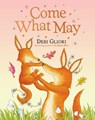 Come What May - Debi Gliori - 9781665982764