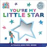 You're My Little Star: A Touch-And-Feel Book - Eric Carle - 9781665984393