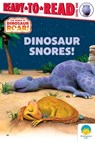 Dinosaur Snores!: Ready-To-Read Level 1 - Peter Curtis - 9781665984621