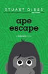 Ape Escape - Stuart Gibbs - 9781665986779