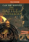 Can You Survive the Battle of Ragnarök?: An Interactive Mythological Adventure - Bruce Berglund - 9781666337815